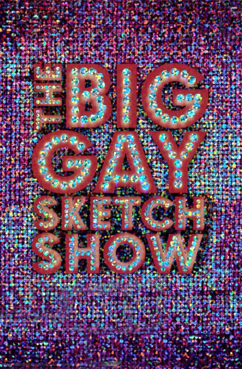 Poster della serie The Big Gay Sketch Show