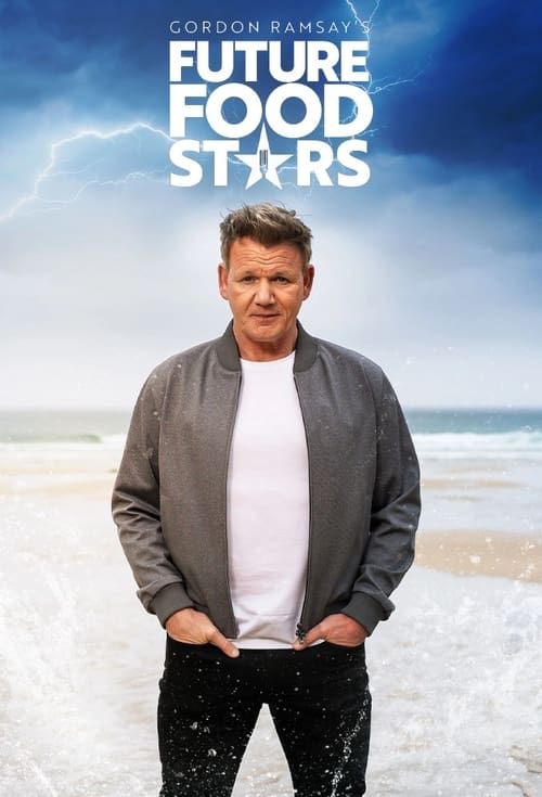 Poster della serie Gordon Ramsay's Future Food Stars