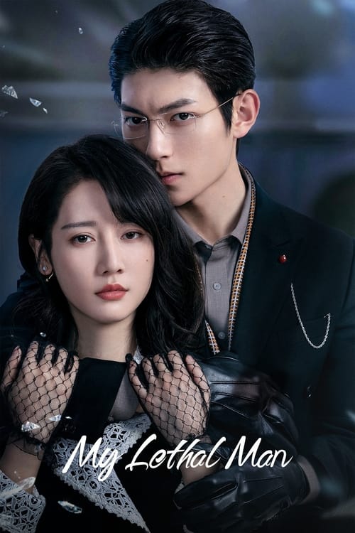 Poster della serie My Lethal Man