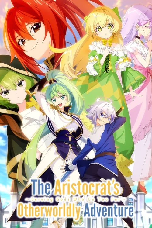 Poster della serie The Aristocrat's Otherworldly Adventure: Serving Gods Who Go Too Far