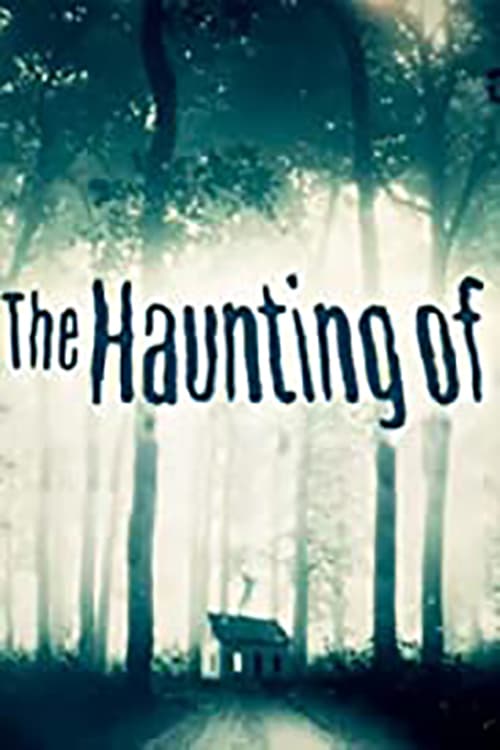 Poster della serie The Haunting Of...