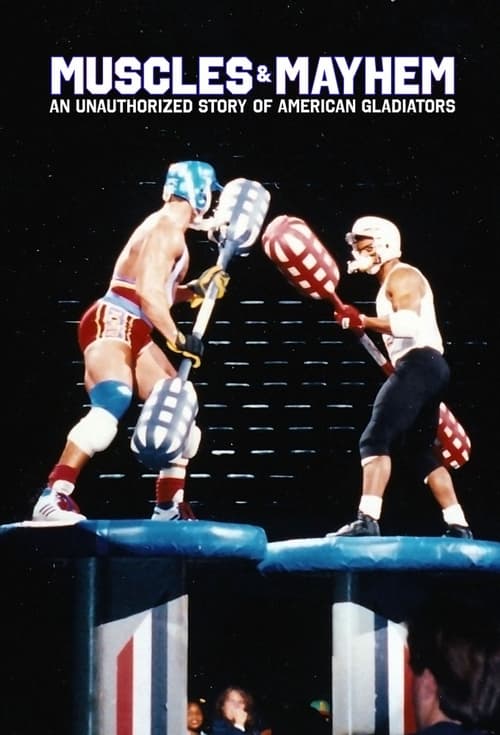 Poster della serie Muscles & Mayhem: An Unauthorized Story of American Gladiators
