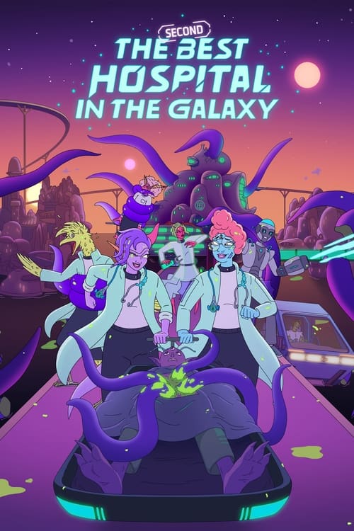 Poster della serie The Second Best Hospital in the Galaxy