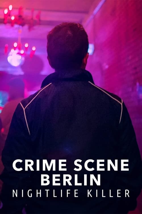 Poster della serie Crime Scene Berlin: Nightlife Killer
