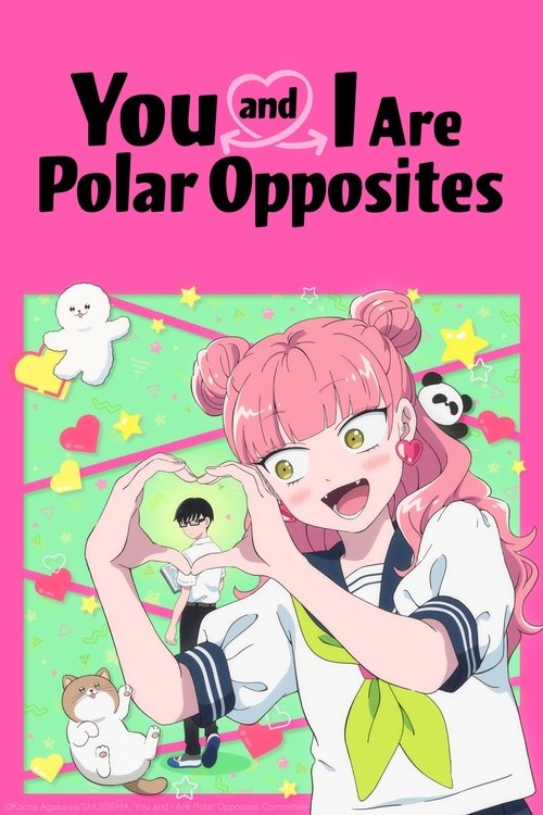 Poster della serie You and I Are Polar Opposites