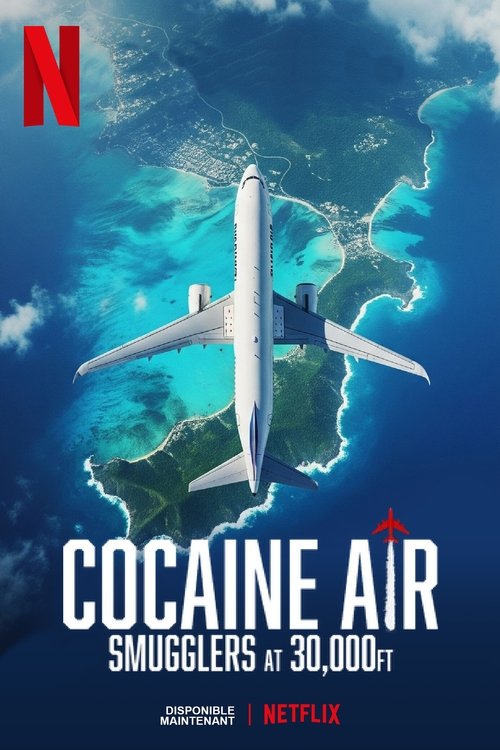 Poster della serie Cocaine Air: Smugglers at 30,000 Ft.