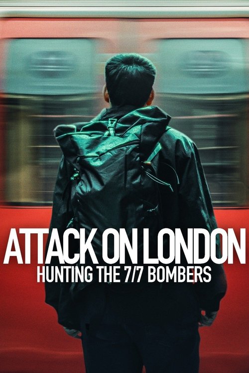 Poster della serie Attack on London: Hunting the 7/7 Bombers