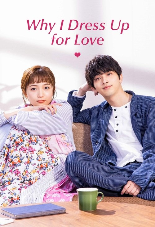 Poster della serie Why I Dress Up for Love