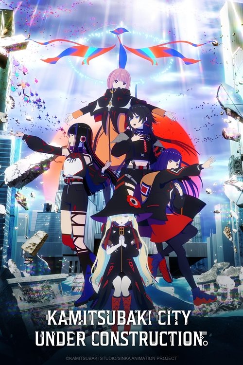 Poster della serie KAMITSUBAKI CITY UNDER CONSTRUCTION