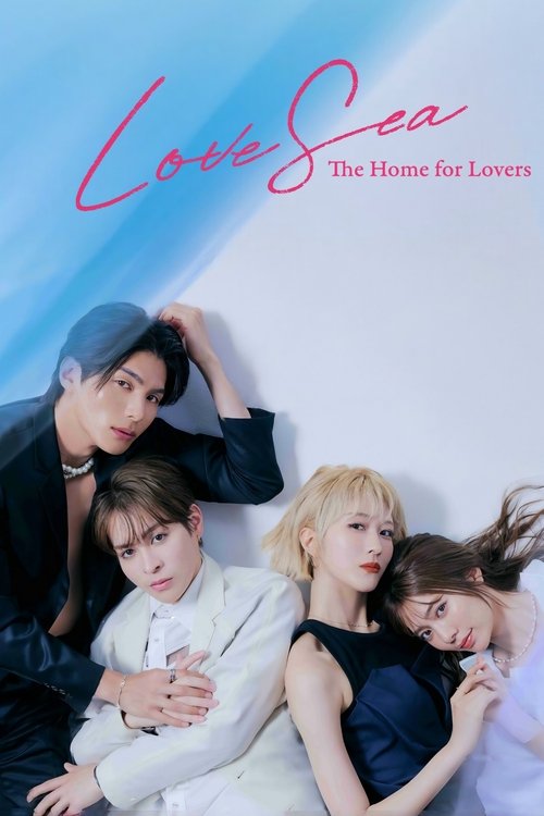 Poster della serie Love Sea: The Home for Lovers