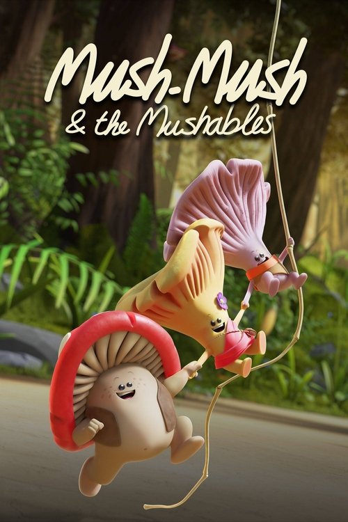 Poster della serie Mush-Mush & the Mushables