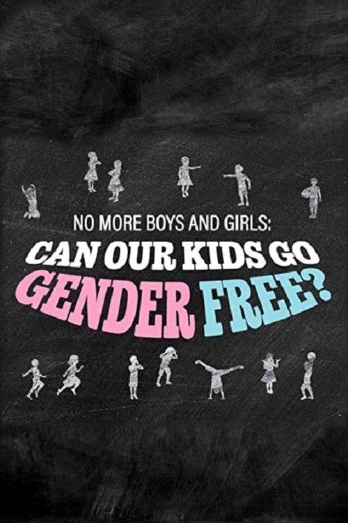 Poster della serie No More Boys and Girls: Can Our Kids Go Gender Free?
