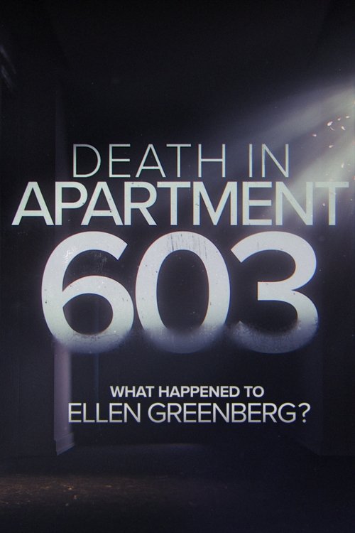 Poster della serie Death in Apartment 603: What Happened to Ellen Greenberg?