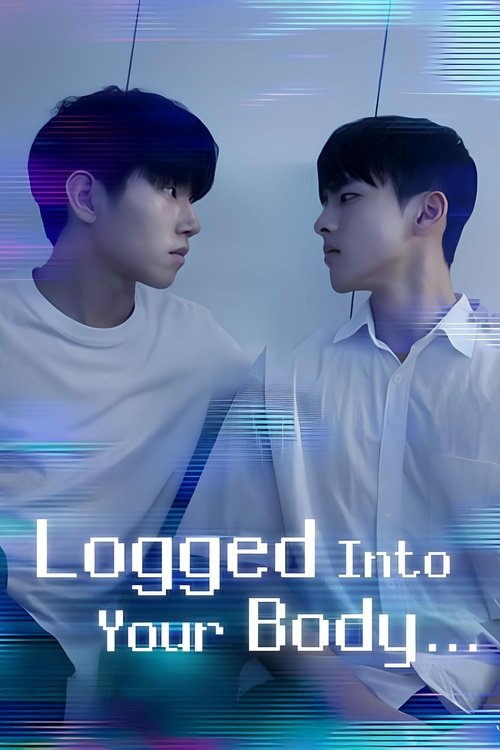 Poster della serie Logged Into Your Body