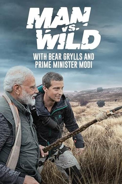 Poster della serie Man vs Wild with Bear Grylls & PM Modi