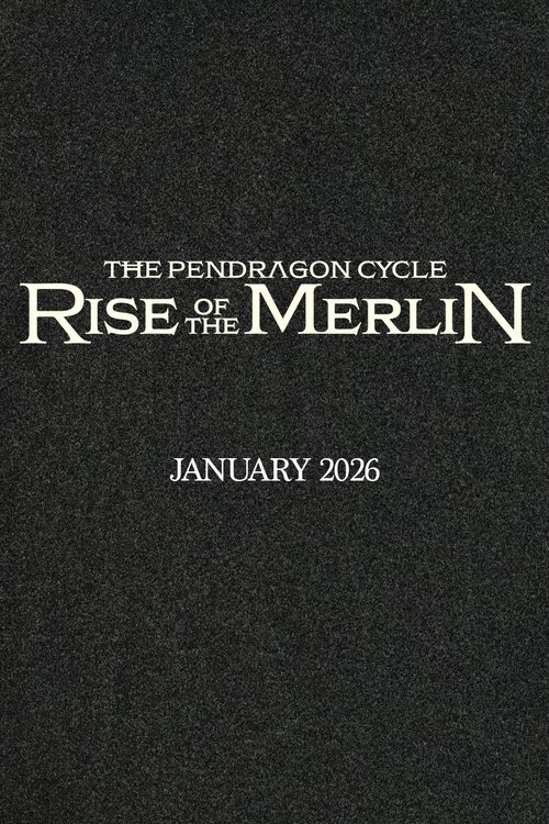 Poster della serie The Pendragon Cycle: Rise of the Merlin