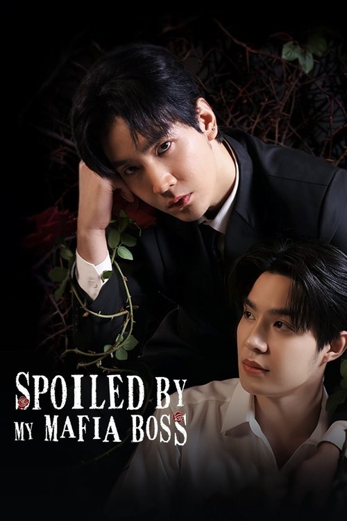 Poster della serie Spoiled by My Mafia Boss