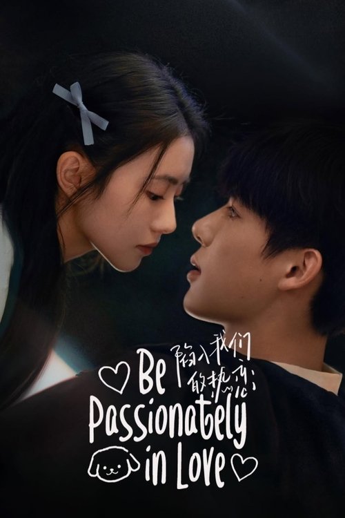 Poster della serie Be Passionately in Love