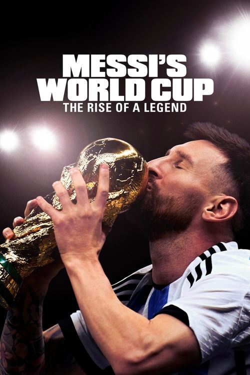 Poster della serie Messi's World Cup: The Rise of a Legend