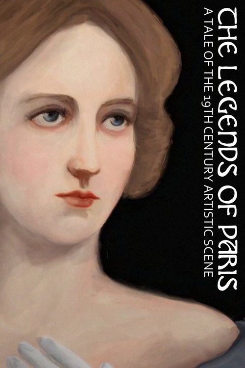 Poster della serie The Legends of Paris: A Tale of the 19th Century Artistic Scene