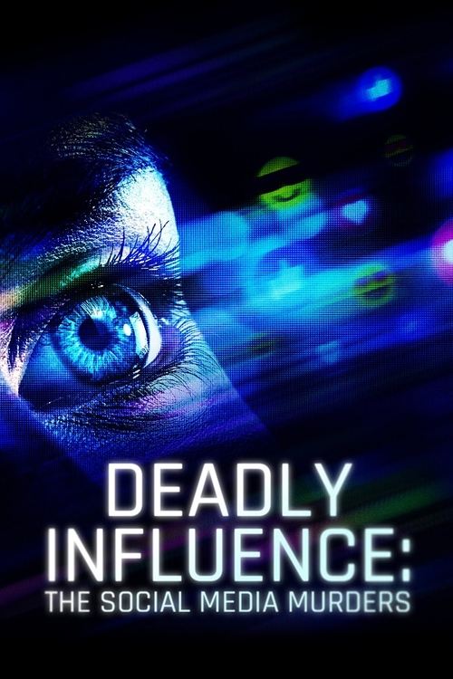 Poster della serie Deadly Influence: The Social Media Murders
