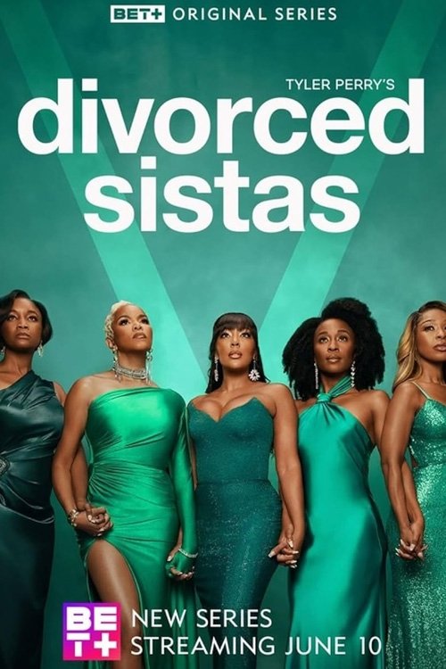 Poster della serie Tyler Perry's Divorced Sistas