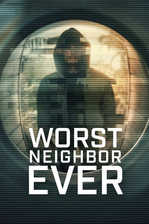 Poster della serie Worst Neighbor Ever