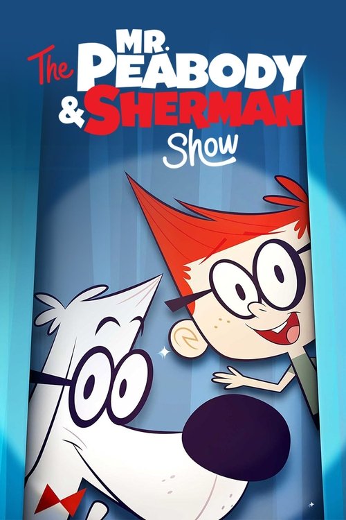 Poster della serie The Mr. Peabody & Sherman Show