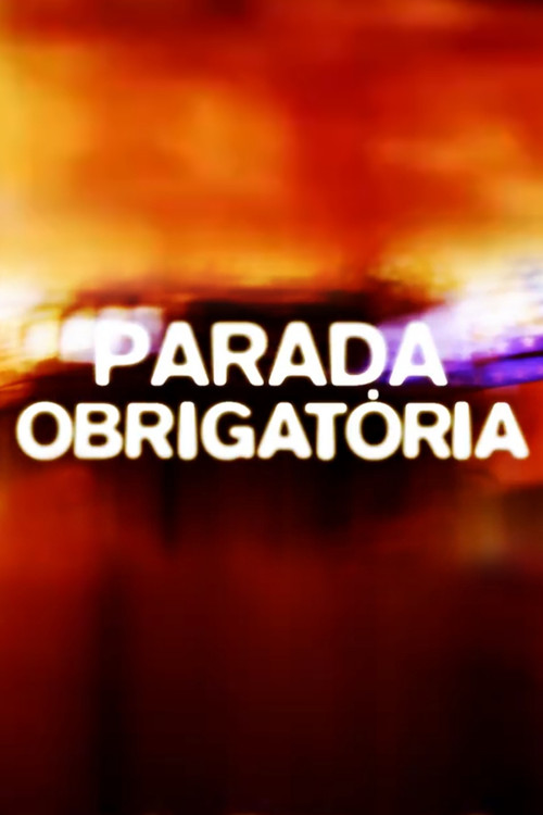Poster della serie Parada Obrigatória: Vencendo a Ansiedade