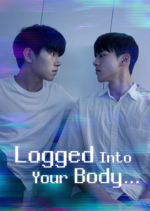 Poster della serie Logged Into Your Body