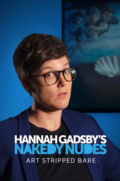 Poster della serie Hannah Gadsby's Nakedy Nudes