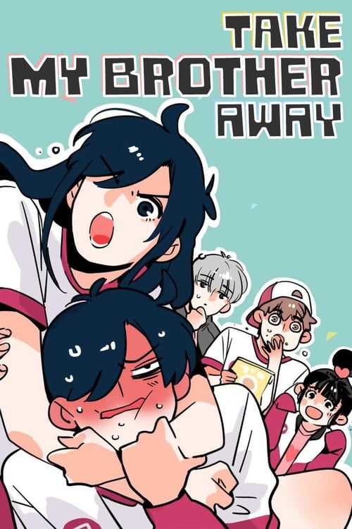 Poster della serie Please Take My Brother Away